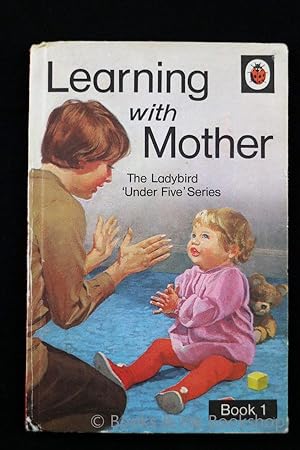 Learning with Mother, Book 1: The first two years (The Ladybird 'Under Five' Series, Ladybird Ser...