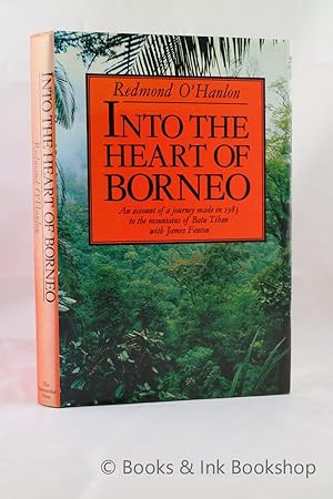 Into the Heart of Borneo: An account of a journey made in 1983 to the mountains of Batu Tiban wit...
