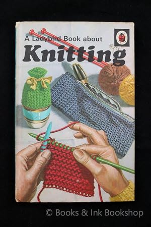 A Ladybird Book about Knitting (A Ladybird Book, Series 633)