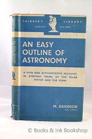 An Easy Outline of Astronomy (The Thinker's Library, No. 95)