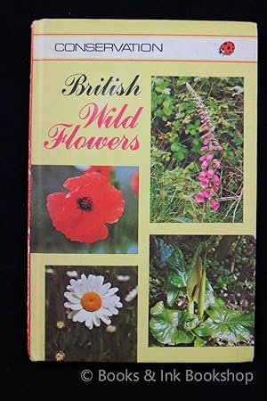 British Wild Flowers (Ladybird Book, Series 727: Conservation)