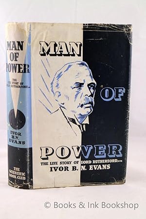Man of Power: The Life Story of Lord Rutherford