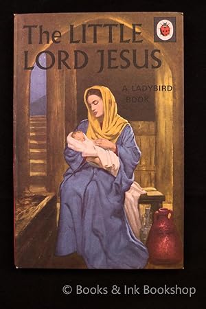 The Little Lord Jesus, A Ladybird Book (Ladybird, Series 522)