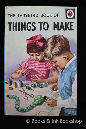 The Ladybird Book of Things to Make (A Ladybird Book, Series 633)