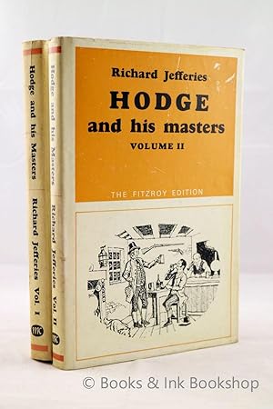 Hodge and his Masters - in 2 Volumes [The Fitzroy Edition]