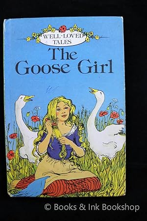 The Goose Girl (Ladybird Well-Loved Tales, Series 606D)