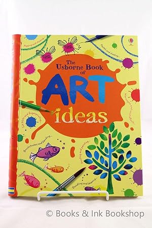 The Usborne Book of Art Ideas