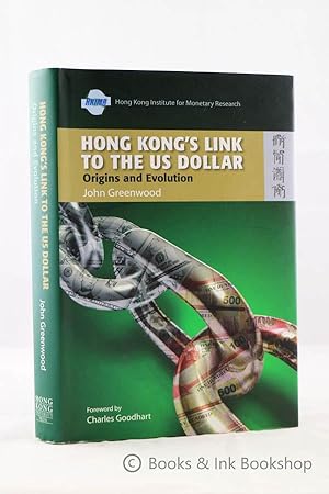 Hong Kong's Link to the US Dollar: Origins and Evolution