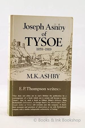 Joseph Ashby of Tysoe 1859-1919: A Study of English Village Life