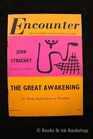 The Great Awakening, Or: From Imperialism to Freedom. Five Lectures in Singapore (Encounter, Pamp...