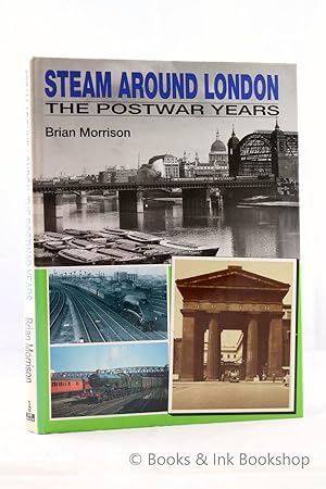 Steam Around London: The Postwar Year