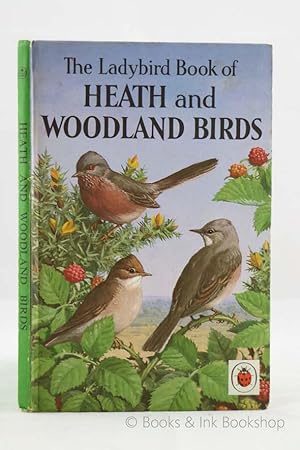 The Ladybird Book of Heath and Woodland Birds (A Ladybird Nature Book, Series 536)