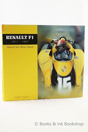 Renault F1 1977-1997: Beyond the Yellow Teapot