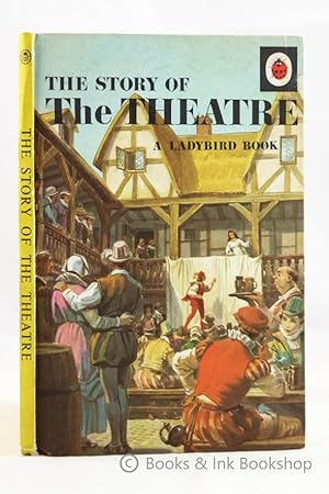 The Story of The Theatre, A Ladybird Book (Ladybird Book, Series 662)