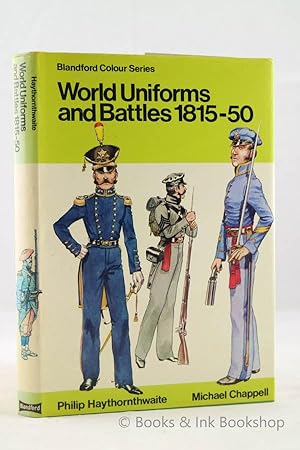 World Uniforms and Battles in Colour, 1815-50