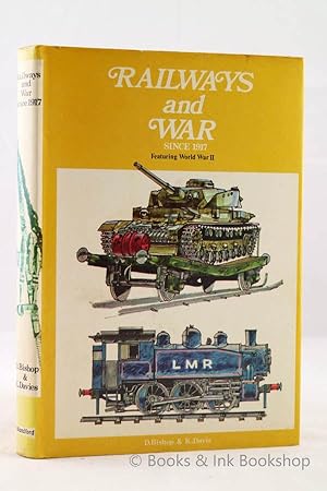 Railways and War Since 1917, featuring World War II