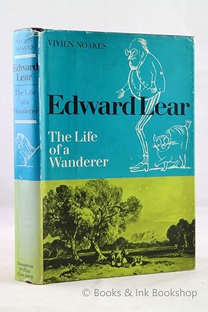 Edward Lear: The Life of a Wanderer [Signed copy]
