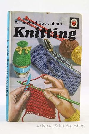 A Ladybird Book about Knitting (A Ladybird Book, Series 633)