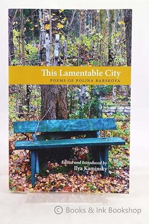 This Lamentable City - Poems of Polina Barskova