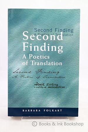 Second Finding: A Poetics of Translation