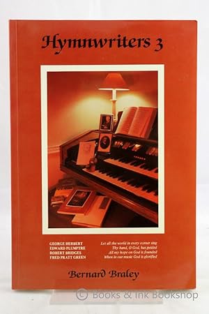 Hymnwriters 3 - George Herbert, Edward Plumptre, Robert Bridges, Fred Pratt Green