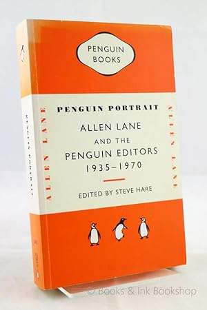 Penguin Portrait: Allen Lane and the Penguin Editors 1935-1970