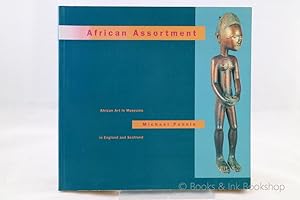 African Assortment: African Art in Museums in England and Scotland [Signed copy]