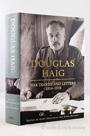 Douglas Haig: War Diaries and Letters 1914-1918