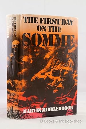 The First Day on the Somme: 1 July 1916