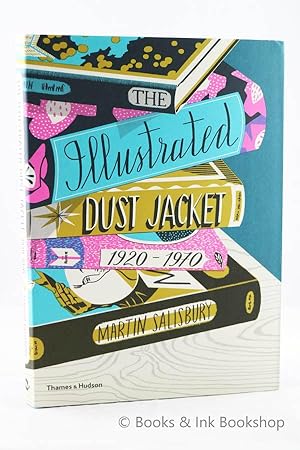 The Illustrated Dust Jacket 1920 - 1970