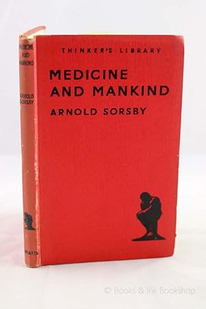 Medicine and Mankind (The Thinker's Library, No. 104)