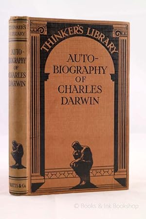 Autobiography of Charles Darwin (The Thinker's Library, No. 7)