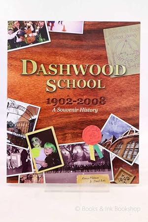 Dashwood School 1902-2008, A Souvenir History
