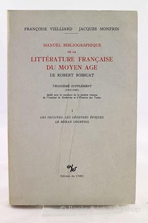 Manuel Bibliographique de la Litterature Francaise du Moyen Age. Troisieme Supplement (1960-1980)...