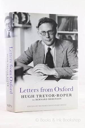 Letters from Oxford: Hugh Trevor-Roper to Bernard Berenson