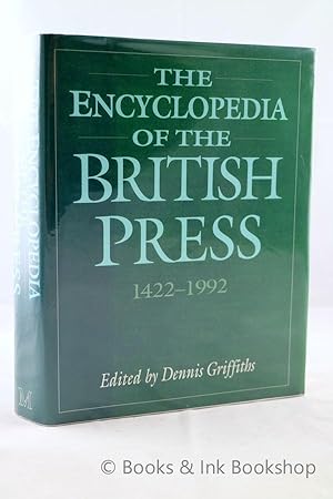 The Encyclopedia of the British Press 1422-1992