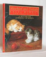 Mischief and Delight, An Illustrated Anthology of Kittens