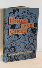 Girls and Girls, A Missionary Book