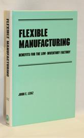 Flexible Manufacturing: Benefits for the Low-Inventory Factory