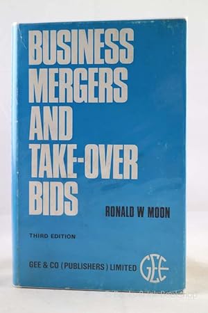 Business Mergers and Take-Over Bids: A study of the post-war pattern of amalgamations and reconst...