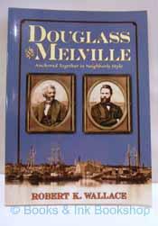 Douglass and Melville: Anchored Together in Neighborly Style