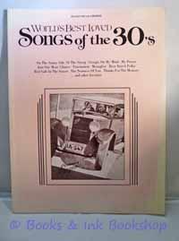 World's Best Loved Songs of the 30's (Piano / Vocal / Chords)