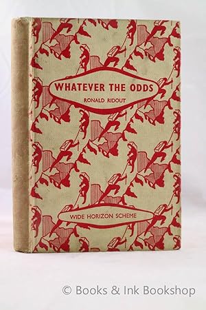 Whatever the Odds [The Wide Horizon Reading Scheme, Stage Four: Basic Reader]