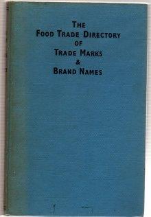 The Food Trade Directory of Trade Marks and Brand Names