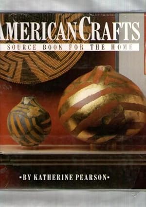 American Crafts : A Source Book For The Home
