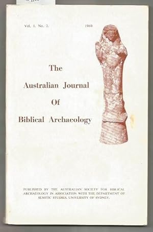 Australian Journal Of Biblical Archaeology, The : Vol. 1. No. 2. 1969
