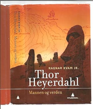 Heyerdahl, Thor Mannen Og Verden