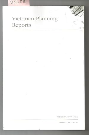 Victorian Planning Reports : Volume Forty Five