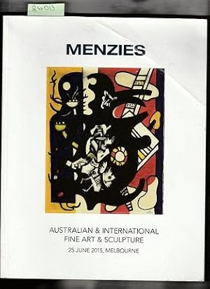 Menzies Australian & International Fine Art & Sculpture 25 June 2015. Melbourne: Catalogue