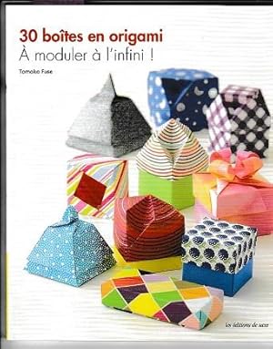 30 boîtes en origami : A moduler à l'infini !